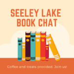 Seeley Lake Book Group 153 Seeley Lake Book Chat