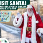Visit Santa at Missoula Public Library