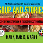 Soup and Stories with All Nations Health Center