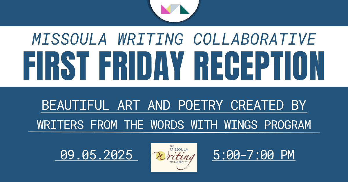 Missoula Writing Collaborative First Friday Reception