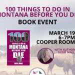 100 Things to Do in Montana Before You Die Book Event