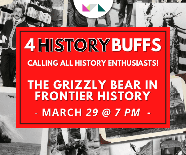 4HistoryBuffs: The Grizzly Bear in Frontier History
