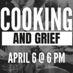 Cooking & Grief 1 Cooking and Grief