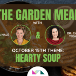 The Garden Meal 1 The Garden Meal: Hearty Soup