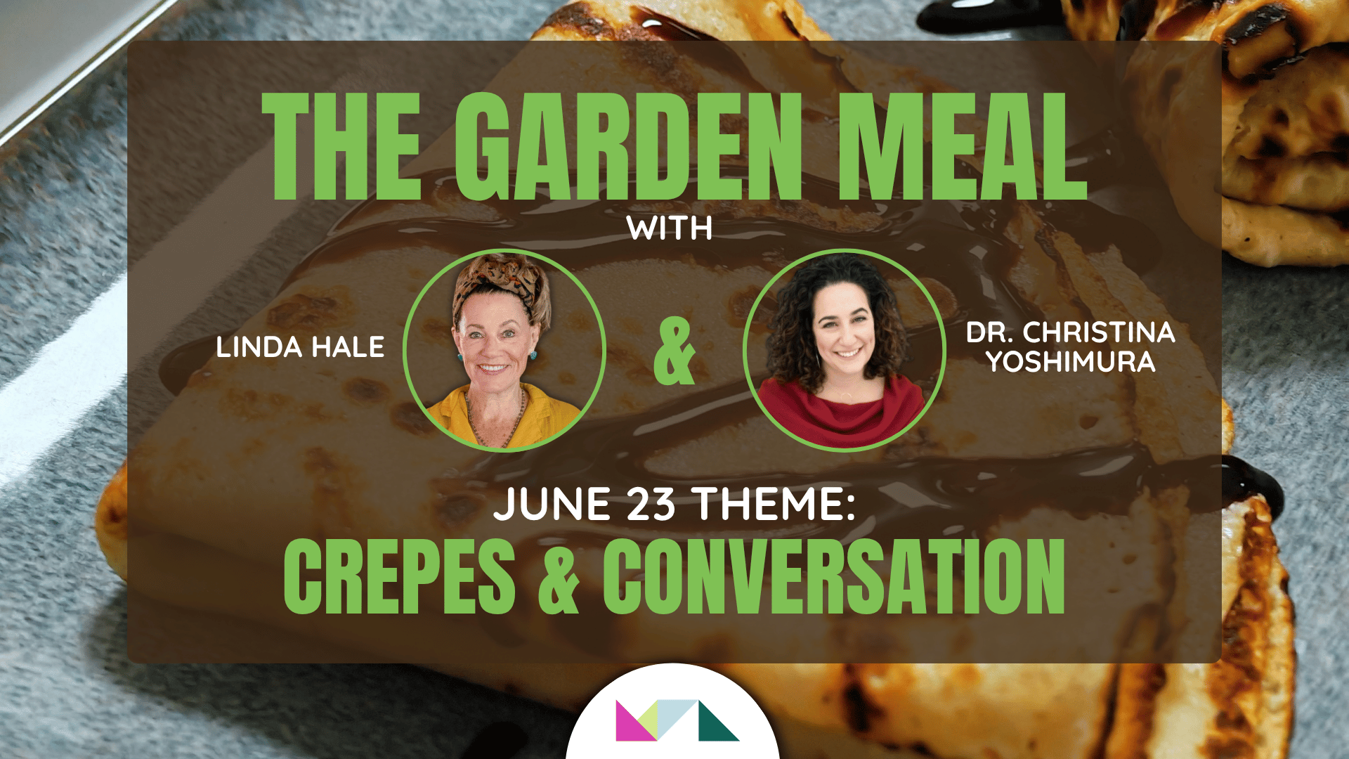 The Garden Meal: Crepes and Conversation