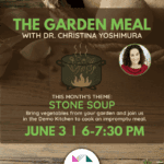 The Garden Meal 1 The Garden Meal with Dr. Christina Yoshimura