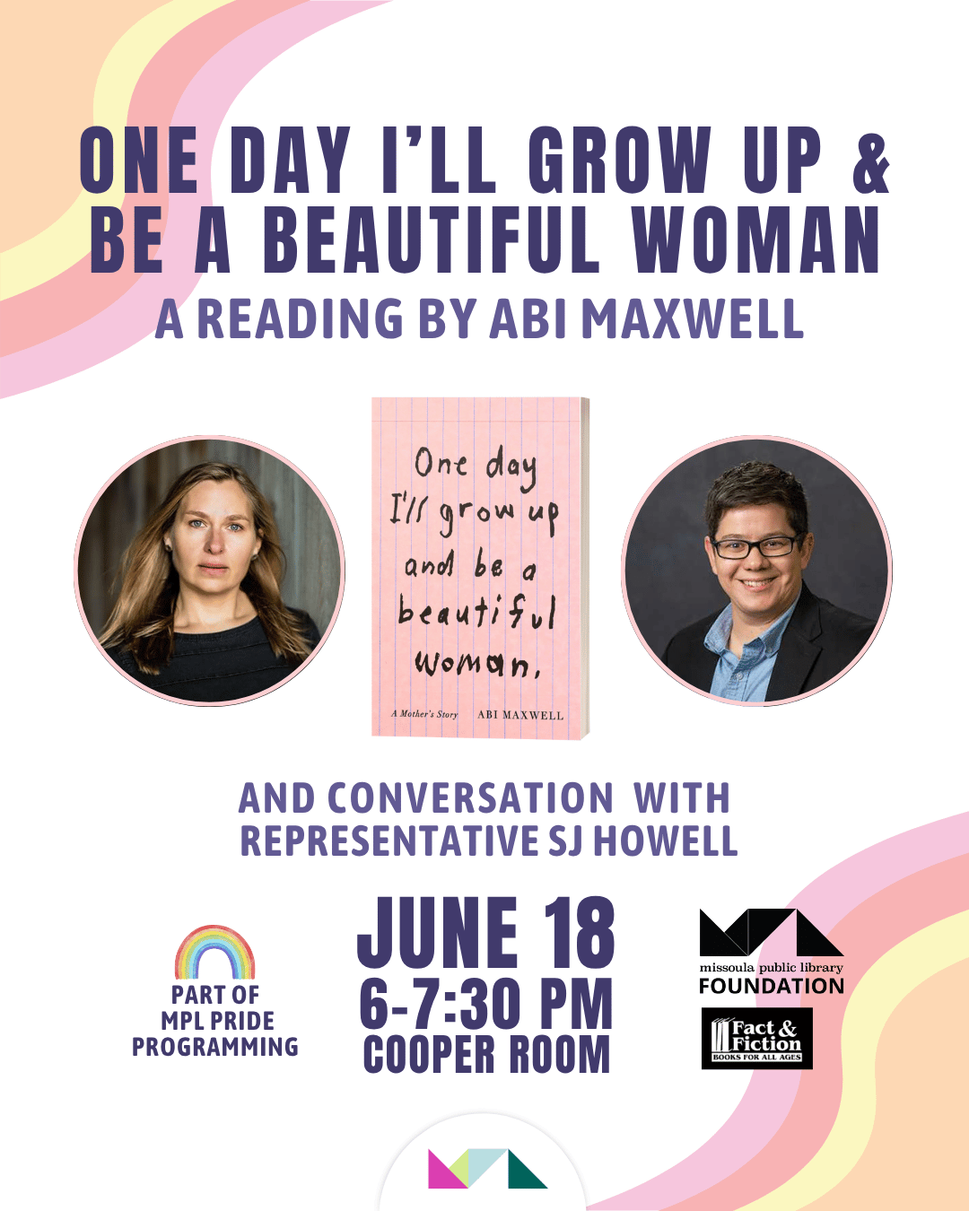 One Day I'll Grow Up and Be a Beautiful Woman: A Reading by Abi Maxwell and Conversation with Representative SJ Howell