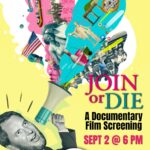 <i>Join or Die</i> - A Documentary Film Screening 1 Join or Die: A documentary film screening