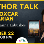 Author Talk with Brianna Labuskes 1 Author Talk: The Boxcar Librarian with Brianna Labuskes