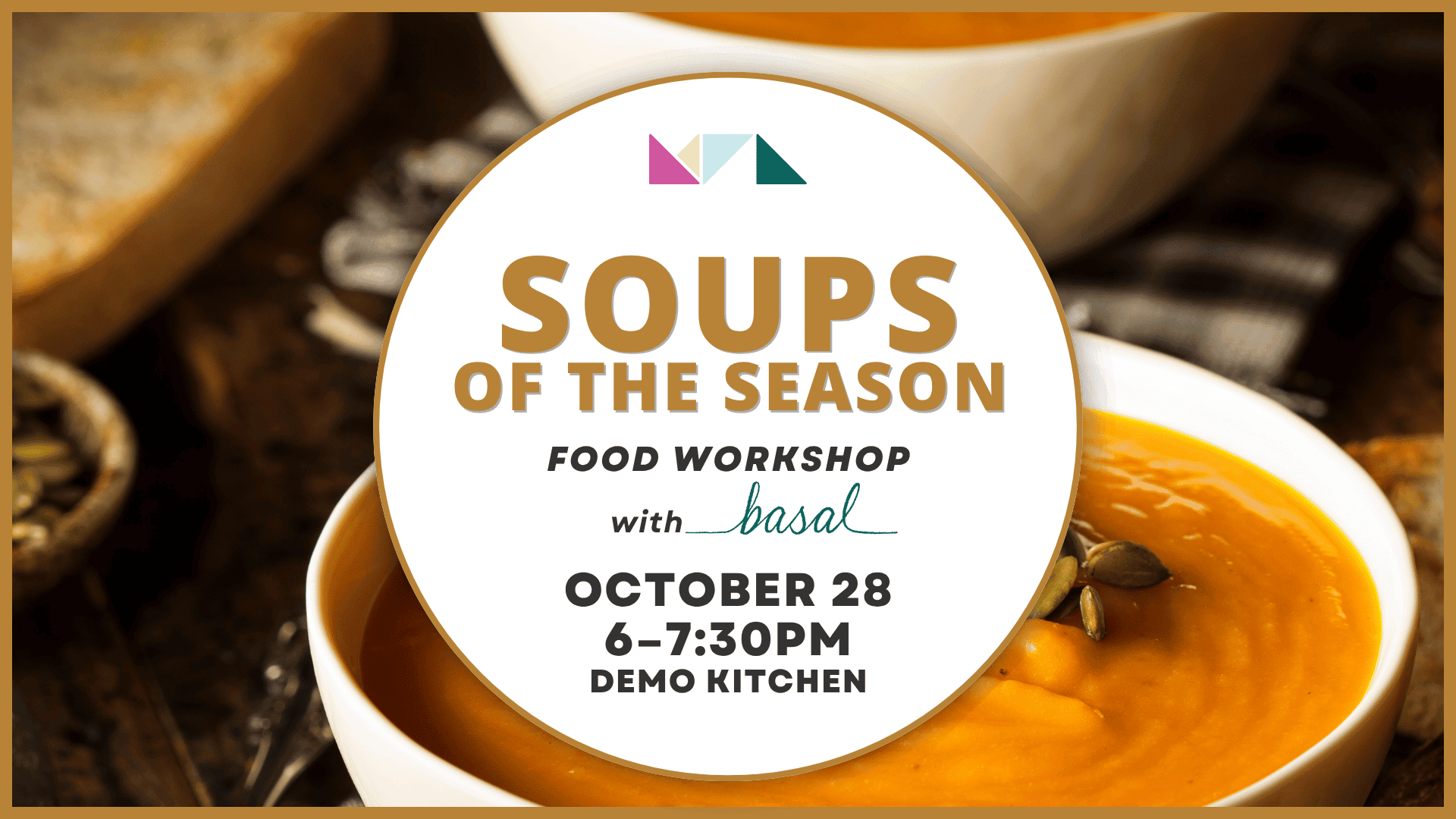 Soups of the Season: Food Workshop with Basal