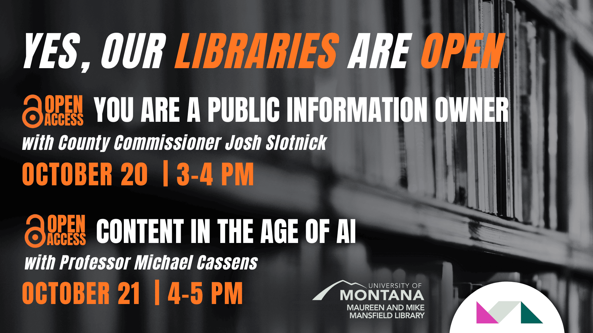 Yes, Our Libraries are Open