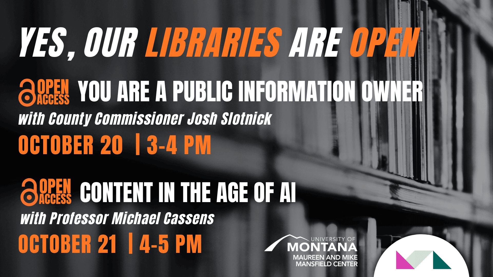 Yes, Our Libraries are Open