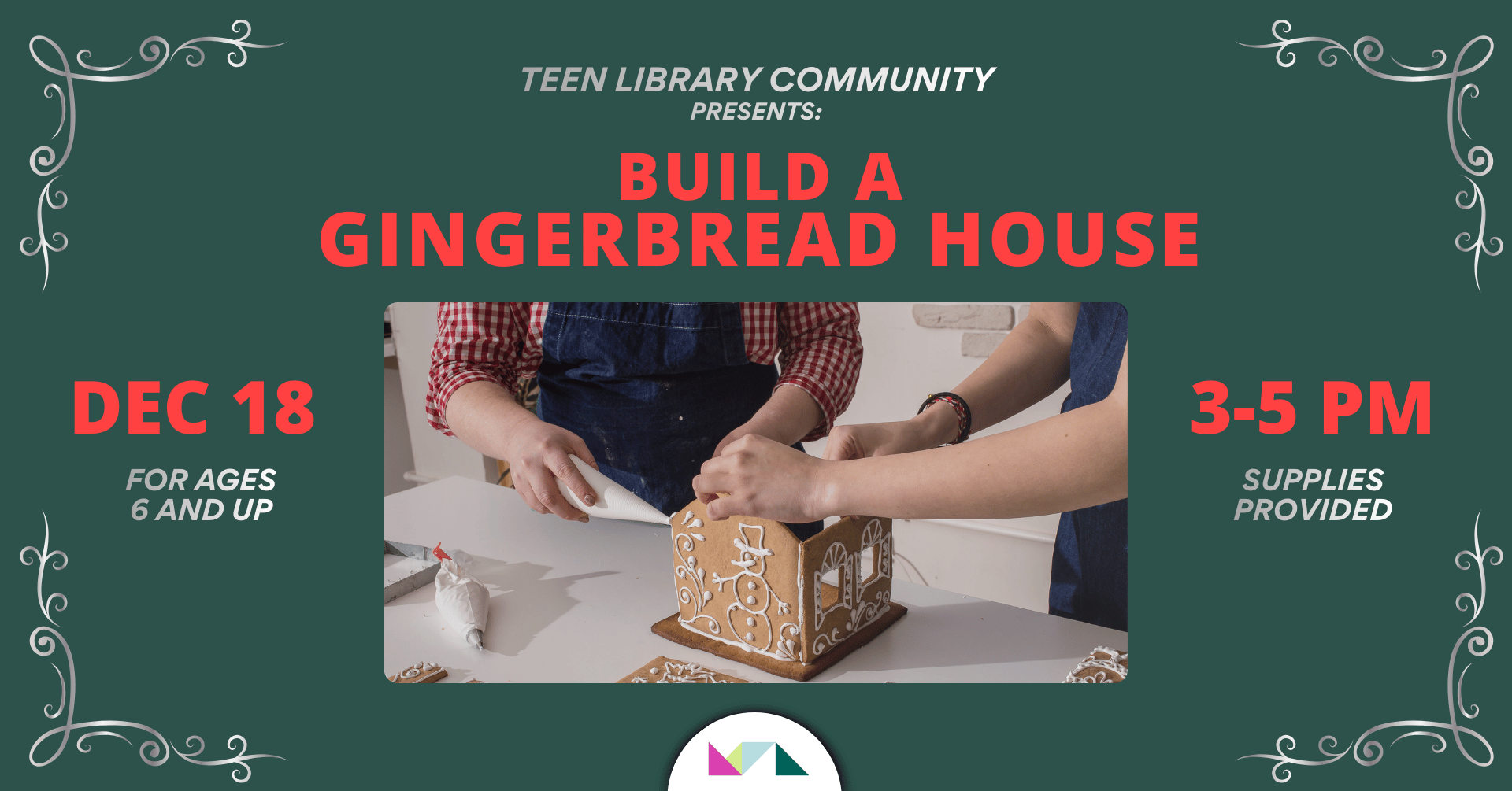 Teen Community Library Presents: Build a Gingerbread House