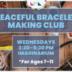 Peaceful Bracelet Making Club 1 Peaceful Bracelet Making Club