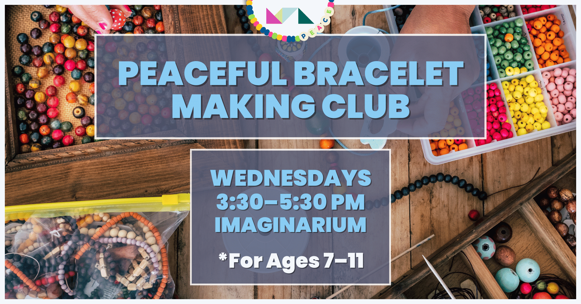 Peaceful Bracelet Making Club