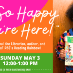 I'm So Glad You're Here: a Celebration of Library Joy
