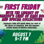 First Friday with the Library of Congress’s Chief of Rare Books and Special Collections 1 Summer LEarning Program: First Friday