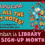 Library Card Sign-Up Month 1 Library Card Sign Up Month